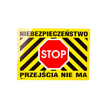 Tabliczka ostrzegawcza PCV /Niebezpieczeństwo Stop Przejścia nie ma 250x350/ B28/L/P